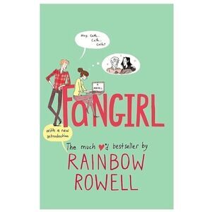 Fangirl A Novel by Rainbow Rowell